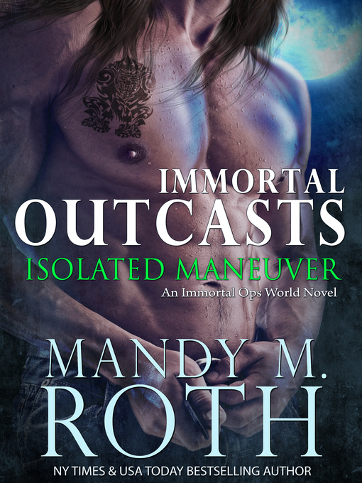Title details for Isolated Maneuver by Mandy M. Roth - Available